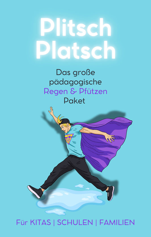 Plitsch Platsch - Pädagogisches Material zum Thema "Regen & Pfützen"